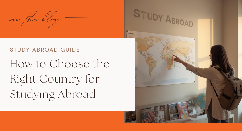 How to Choose the Right Country for Studying Abroad: A Complete Guide for Indian Students